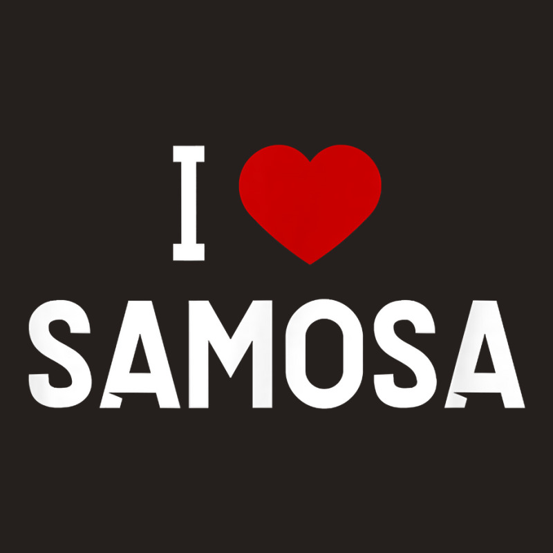 I Love Samosa Shirt   Indian Food T Shirt Tank Top by ebonycry | Artistshot