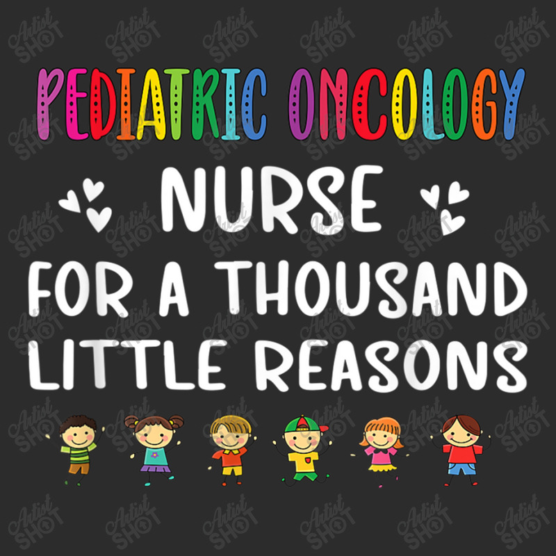 Nurse Litte Reasons Pediatric Oncology Nurse Appreciation Exclusive T-shirt by criticizematter | Artistshot