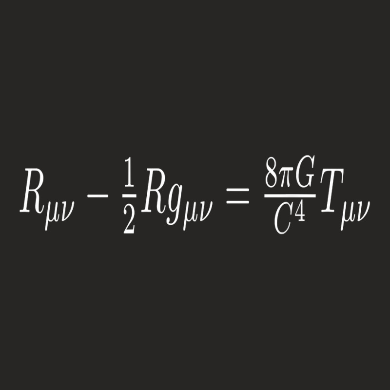 Field Equation Of General Relativity Physics Science Geeks T Shirt Ladies Fitted T-Shirt by nycerecoverdell | Artistshot