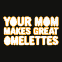 Your Mom Makes Great Omelettes Scorecard Crop Tee | Artistshot