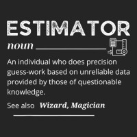 Estimator Definition, Funny Quote Job Titles For Men Women T Shirt Unisex Hoodie | Artistshot