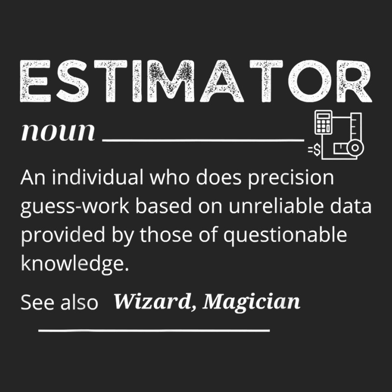 Estimator Definition, Funny Quote Job Titles For Men Women T Shirt Unisex Hoodie | Artistshot