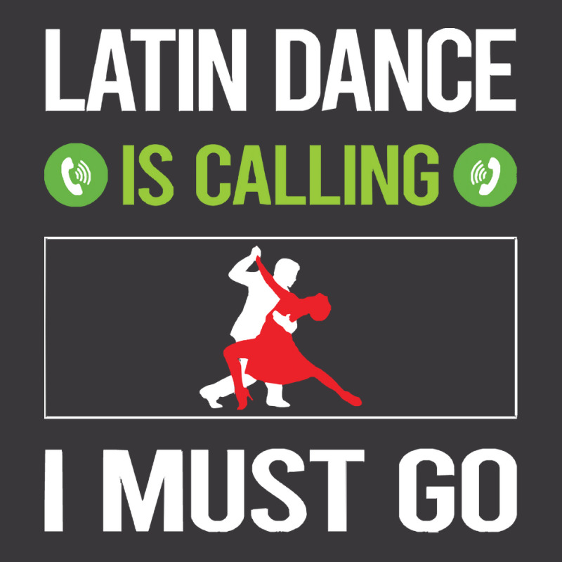 Latin Dance T Shirtit Is Calling I Must Go Latin Dance T Shirt Ladies Curvy T-Shirt by difficultasian | Artistshot