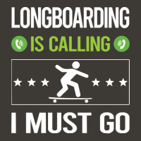 Longboarding T Shirtit Is Calling I Must Go Longboarding Longboard Lon Bucket Hat | Artistshot