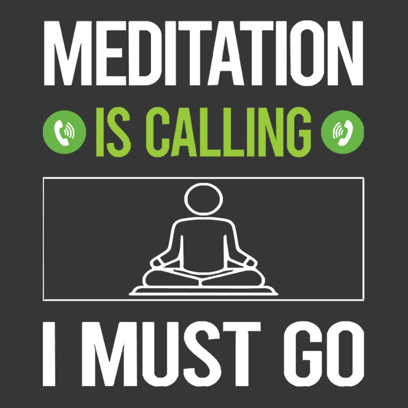 Meditation T Shirtit Is Calling I Must Go Meditation Meditate Meditati Toddler Hoodie by difficultasian | Artistshot