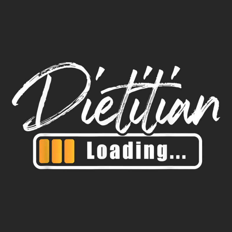 Dietitian Loading   Nutritionist Nutrition Dietician Rd T Shirt Ladies Fitted T-Shirt by nycerecoverdell | Artistshot