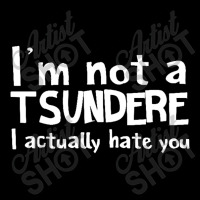 Im Not A Tsundere I Actually Hate You Adjustable Cap | Artistshot