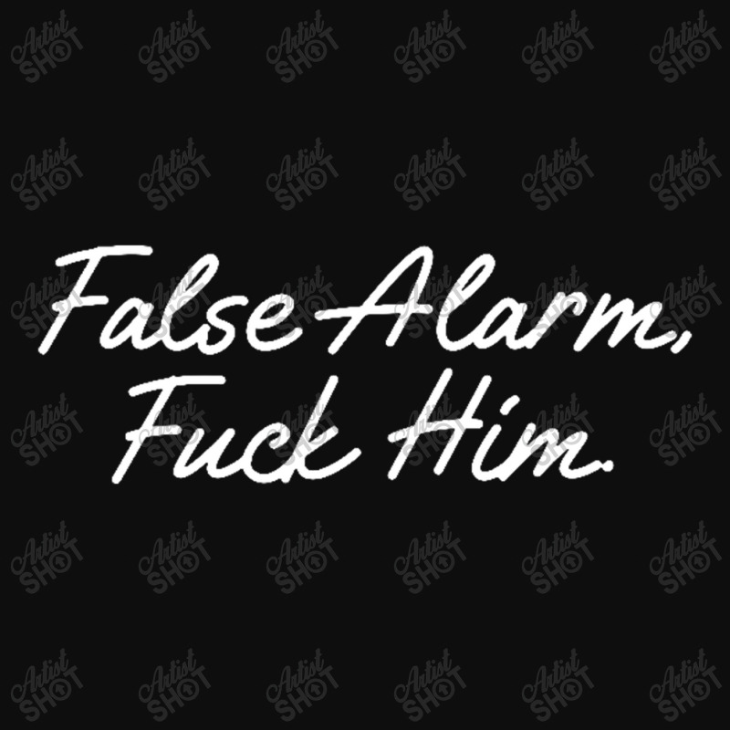 False Alarm Fuck Him Funny Crop Top by Gretchen Minnis | Artistshot