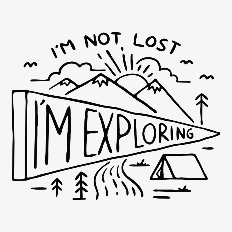 Im Not Lost Im Exploring Ladies Fitted T-Shirt by Quilimo | Artistshot