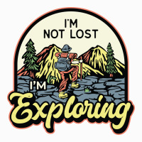 Im Not Lost Im Exploring Coffee Mug | Artistshot