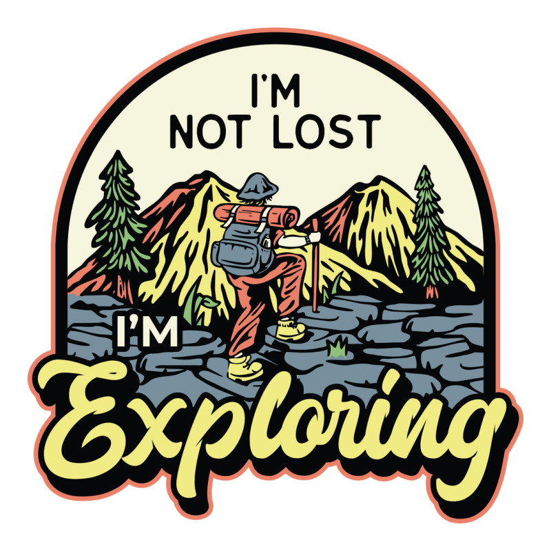 Im Not Lost Im Exploring Sticker | Artistshot