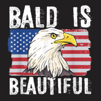 Bald Is Beautiful 4th Of July Independence Day Bald Eagle T Shirt T-shirt | Artistshot