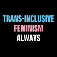 Trans Inclusive Feminism Always Support Trans And Feminism T Shirt Adjustable Cap | Artistshot