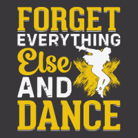 Breakdancer Gift T  Shirt Forget Everything Else And Dance   Breakdanc Ladies Curvy T-shirt | Artistshot