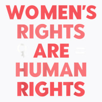 Women's Rights Are Human Rights Shirt My Choice Feminist Tee T Shirt T-shirt | Artistshot