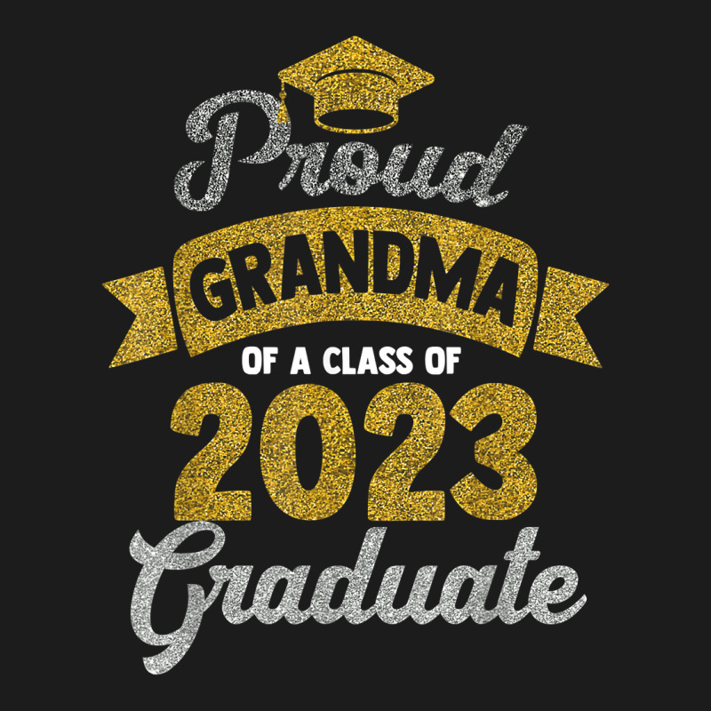 Women Proud Grandma Of A Class Of 2023 Graduate Senior 23 T Shirt Hoodie & Jogger Set | Artistshot