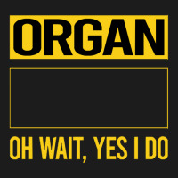 Organ T Shirtfunny Yes I Do Organ Organist T Shirt Hoodie & Jogger Set | Artistshot