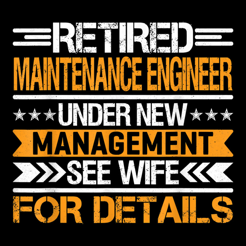 Retired Maintenance Engineer Under New Management See Wife T Shirt Long Sleeve Shirts by haocovaccaj | Artistshot