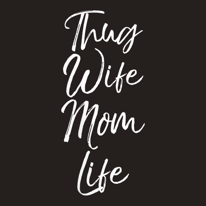 Womens Funny Mother's Day Gift From Husband Cute Thug Wife Mom Life V Tank Top | Artistshot