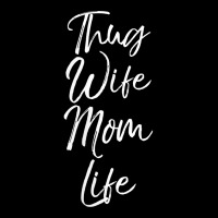 Womens Funny Mother's Day Gift From Husband Cute Thug Wife Mom Life V Lightweight Hoodie | Artistshot