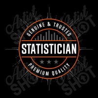 Teacher Genuine And Trusted Statistician Quality Statistics Legging | Artistshot