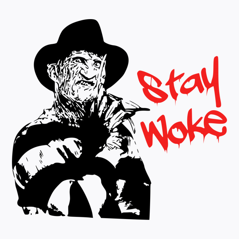 Freddy Krueger Stay Woke T-shirt | Artistshot