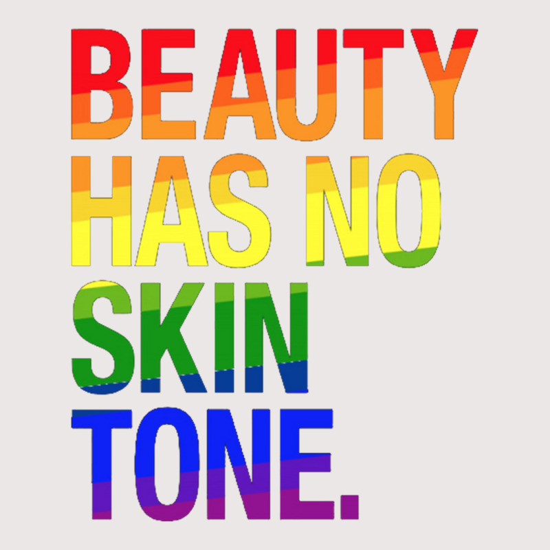 Beauty Has No Skin Tone Pocket T-shirt | Artistshot