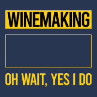 Winemaking T Shirtfunny Yes I Do Winemaking Winemaker T Shirt Ladies Denim Jacket | Artistshot