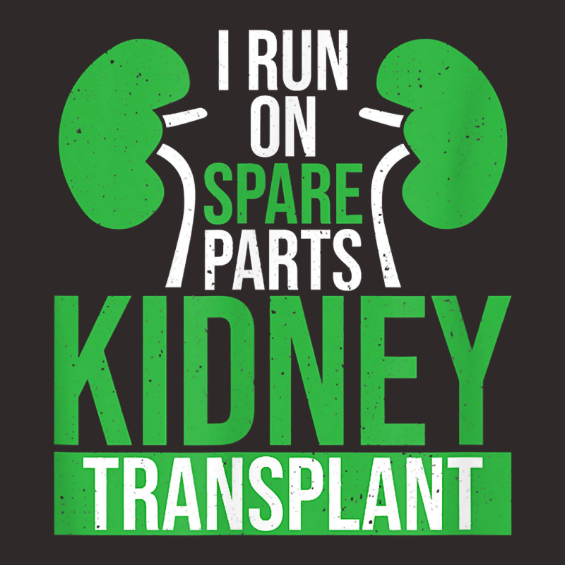 I Run On Spare Parts Kidney Transplant Organ Donation T Shirt Racerback Tank by donatoherrigpwj | Artistshot