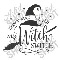 Dont Make Me Flip My Witch 3/4 Sleeve Shirt | Artistshot