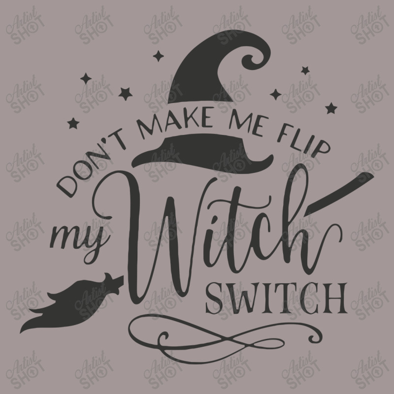 Dont Make Me Flip My Witch Vintage Hoodie by Nitastudioz | Artistshot