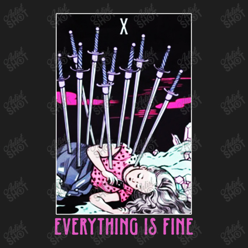 Ten Of Swords Everything Is Fine Classic T-shirt | Artistshot