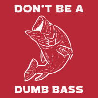 Fishing T Shirtdont Be A Dumb Bass Flyfishing Fly Fishing Angling T Sh Women's V-neck T-shirt | Artistshot