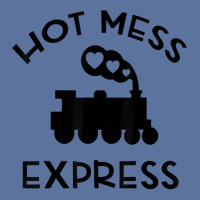 Cool Hot Mess Express Train Funny Sarcastic Novelty Item T Shirt Lightweight Hoodie | Artistshot