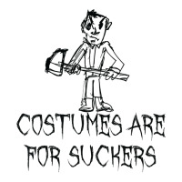 Costumes Are For Suckers Halloween Costume Word Design T Shirt Toddler T-shirt | Artistshot