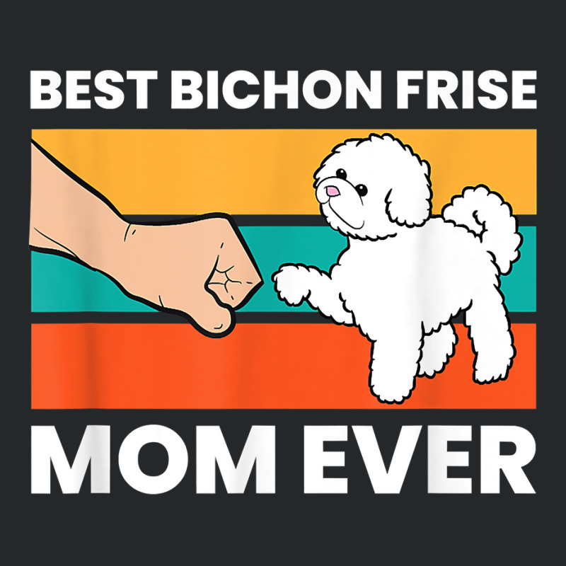 Best Bichon Frise Mom Ever Cute Bichon Frise Dog Gift T Shirt Crewneck Sweatshirt | Artistshot