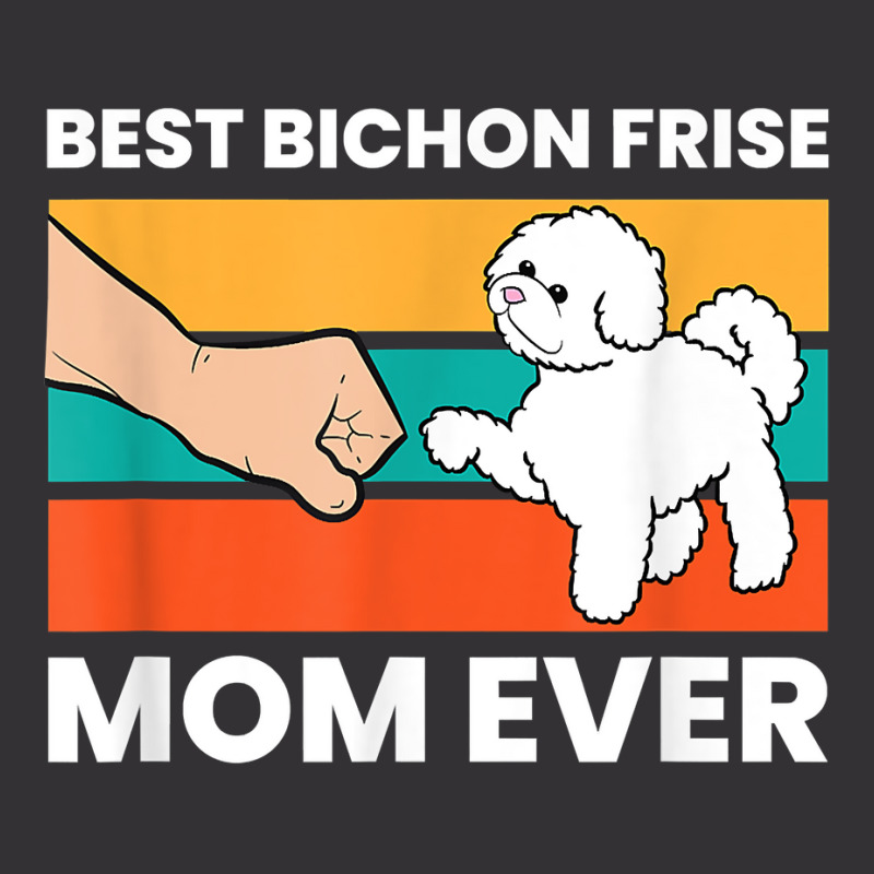 Best Bichon Frise Mom Ever Cute Bichon Frise Dog Gift T Shirt Vintage Short | Artistshot