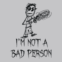 I'm Not A Bad Person Halloween Costume Word Design T Shirt Baby Bodysuit | Artistshot