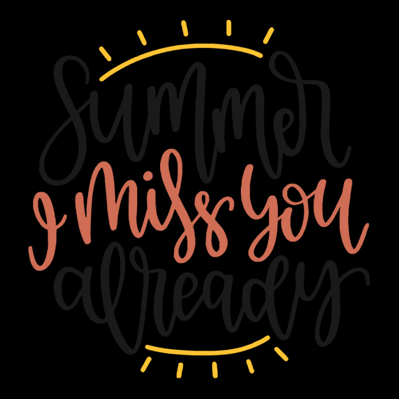 Summer T  Shirt Summer I Miss You Already T  Shirt Fleece Short | Artistshot