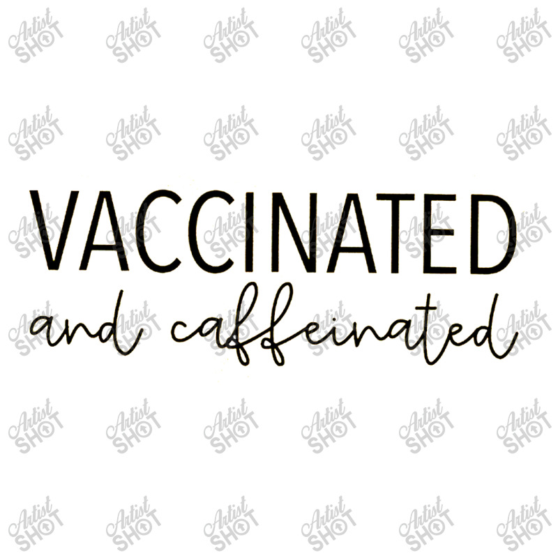 Vaccinated & Caffeinated Zipper Hoodie by william | Artistshot