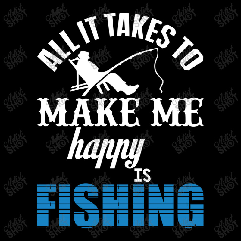 All It Takes To Make Me Happy Is Fishing Maternity Scoop Neck T-shirt by thebestisback | Artistshot