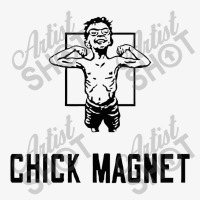 Chick Magnet Ladies Fitted T-shirt | Artistshot