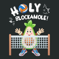 Funny Volleyball Lovers T  Shirt Holy Blockamole Funny Avocado Blocker Women's Triblend Scoop T-shirt | Artistshot