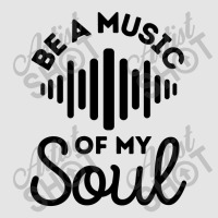 Be A Music Of My Soul - Music Lovers Exclusive T-shirt | Artistshot