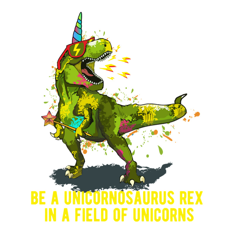 Dinosaur Dino Be A Unicornosaurus Rex In A Field Of Unicorns T Rex Uni ...