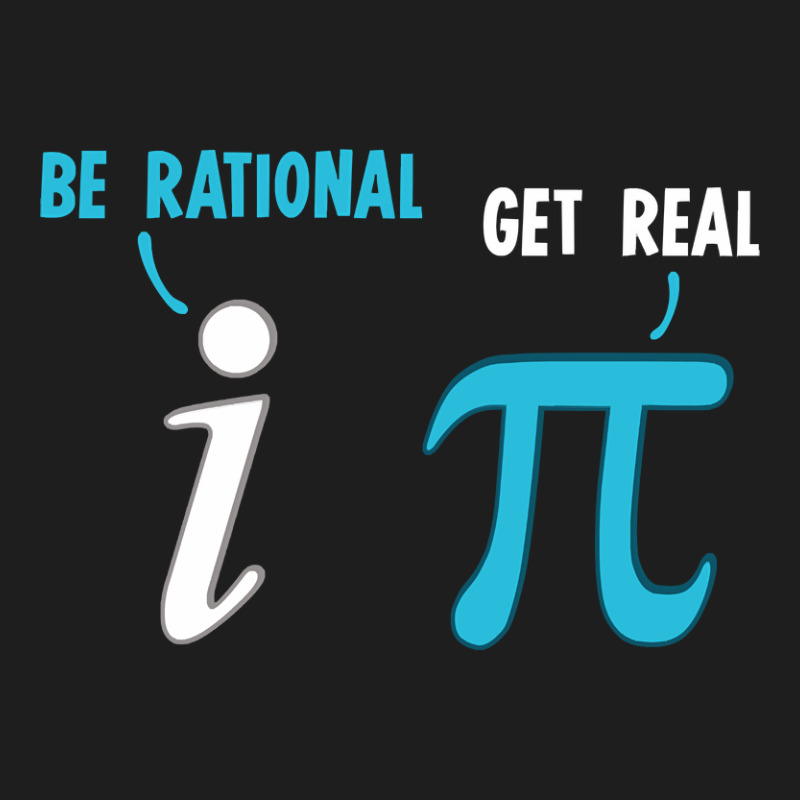 Be Rational Get Real Funny Math Joke Statistics Pun Pullover Classic T-shirt by Binhthai9809 | Artistshot