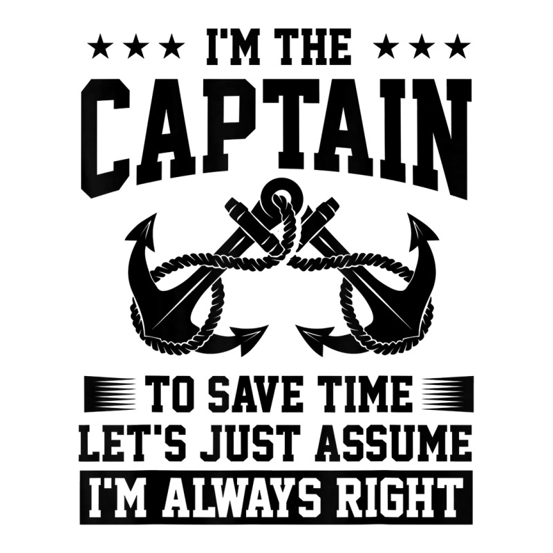 I'm The Captain To Save Time Let's Assume I'm Always Right T Shirt Women's Pajamas Set by haocovaccaj | Artistshot