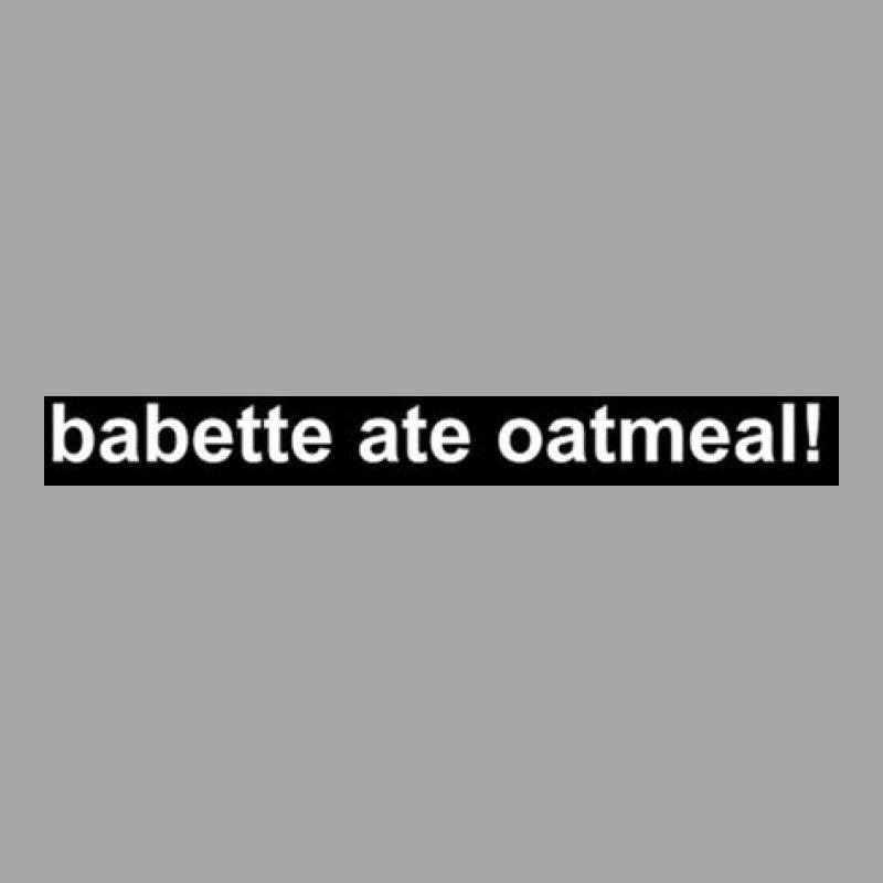 Babette Ate Oatmeal! Gilmore Girls Toddler Sweatshirt | Artistshot