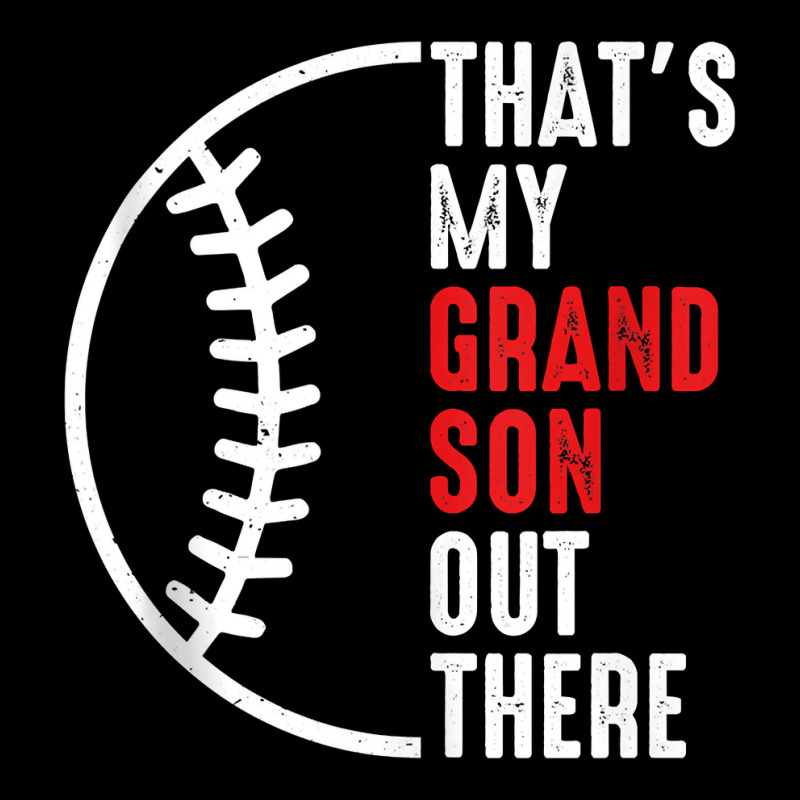 That's My Grandson Out There Baseball Tank Top Toddler Sweatshirt by annalyneplacencia | Artistshot