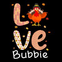 Thanksgiving Theme Love Bubbie Happy Turkey Day Thanksgiving T Shirt Pocket T-shirt | Artistshot